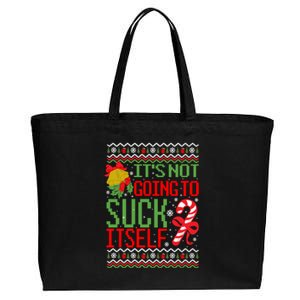 ItS Not Going To Suck Itself Dirty Ugly Christmas Funny Gift Cotton Canvas Jumbo Tote