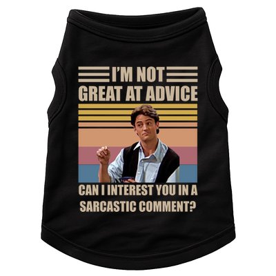 Im Not Great At The Advice Can I Interest You In A Sarcastic Comment Doggie Tank