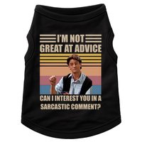 Im Not Great At The Advice Can I Interest You In A Sarcastic Comment Doggie Tank