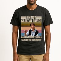 Im Not Great At The Advice Can I Interest You In A Sarcastic Comment Tall T-Shirt