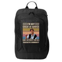 Im Not Great At The Advice Can I Interest You In A Sarcastic Comment City Backpack