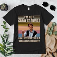 Im Not Great At The Advice Can I Interest You In A Sarcastic Comment Premium T-Shirt