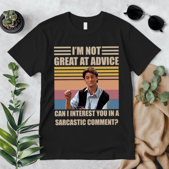 Im Not Great At The Advice Can I Interest You In A Sarcastic Comment Premium T-Shirt
