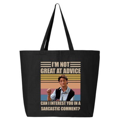 Im Not Great At The Advice Can I Interest You In A Sarcastic Comment 25L Jumbo Tote