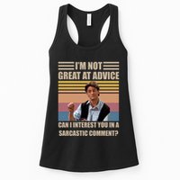 Im Not Great At The Advice Can I Interest You In A Sarcastic Comment Womens Tank Top