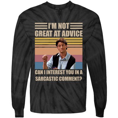 Im Not Great At The Advice Can I Interest You In A Sarcastic Comment Tie-Dye Long Sleeve Shirt