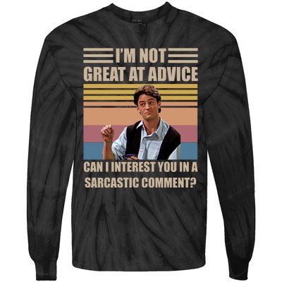 Im Not Great At The Advice Can I Interest You In A Sarcastic Comment Tie-Dye Long Sleeve Shirt