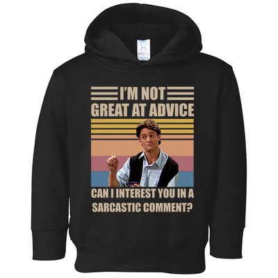 Im Not Great At The Advice Can I Interest You In A Sarcastic Comment Toddler Hoodie