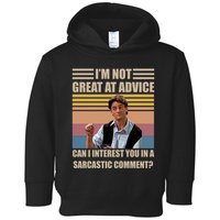 Im Not Great At The Advice Can I Interest You In A Sarcastic Comment Toddler Hoodie