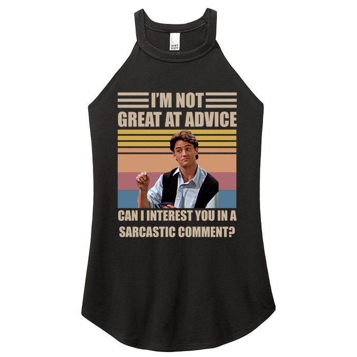 Im Not Great At The Advice Can I Interest You In A Sarcastic Comment Women's Perfect Tri Rocker Tank