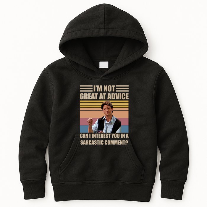 Im Not Great At The Advice Can I Interest You In A Sarcastic Comment Kids Hoodie