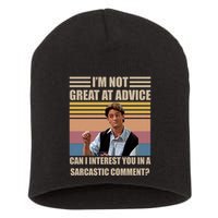 Im Not Great At The Advice Can I Interest You In A Sarcastic Comment Short Acrylic Beanie