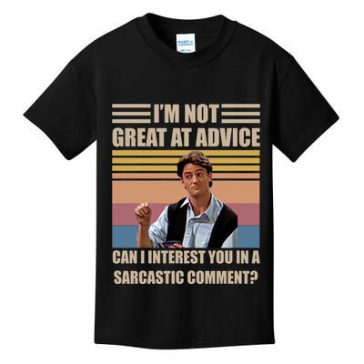 Im Not Great At The Advice Can I Interest You In A Sarcastic Comment Kids T-Shirt