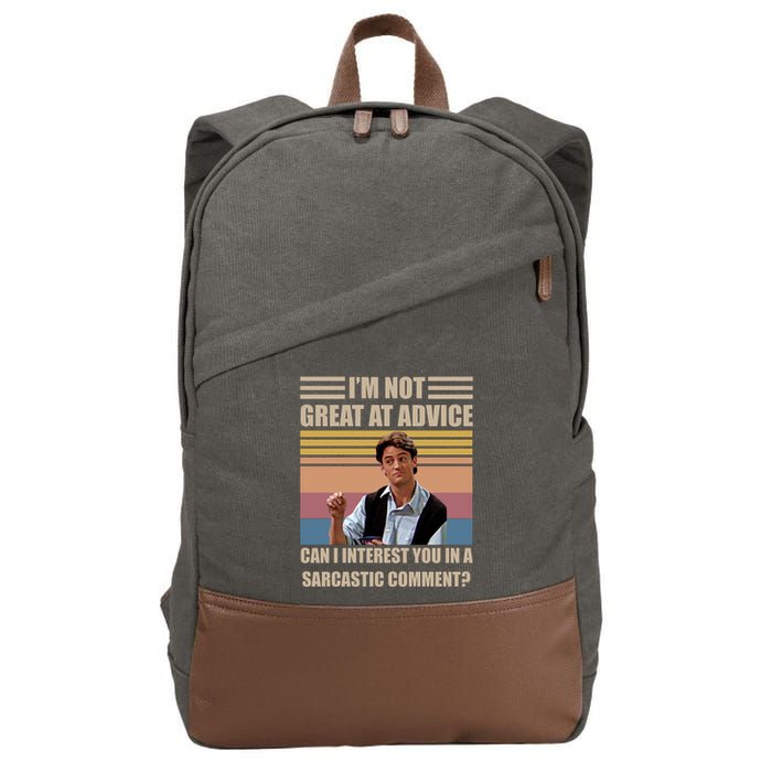 Im Not Great At The Advice Can I Interest You In A Sarcastic Comment Cotton Canvas Backpack