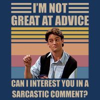 Im Not Great At The Advice Can I Interest You In A Sarcastic Comment Infant Baby Jersey Bodysuit
