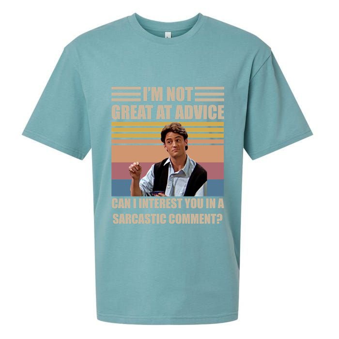 Im Not Great At The Advice Can I Interest You In A Sarcastic Comment Sueded Cloud Jersey T-Shirt