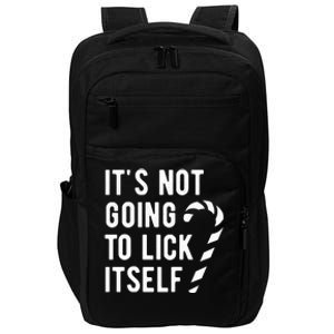 Its Not Going To Lick Itself Funny Christmas Impact Tech Backpack