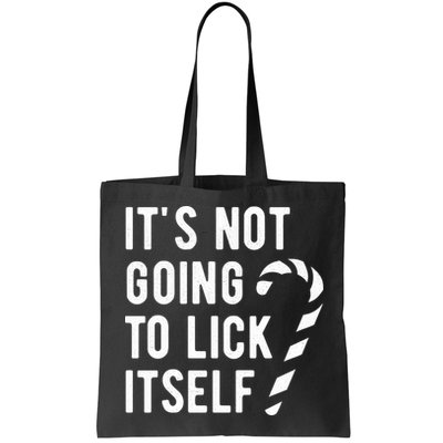 Its Not Going To Lick Itself Funny Christmas Bag