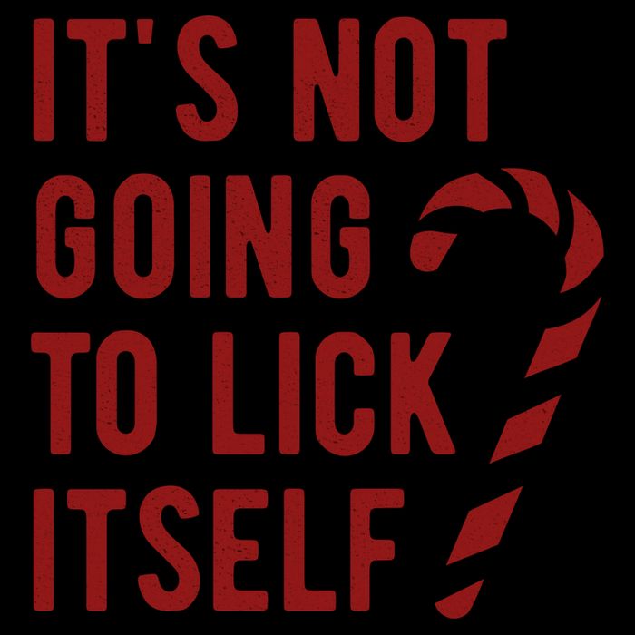 Its Not Going To Lick Itself Funny Christmas 16oz Travel Tumbler