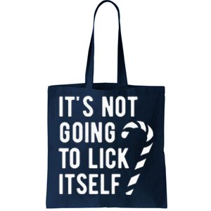 Its Not Going To Lick Itself Funny Christmas Tote Bag