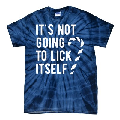 Its Not Going To Lick Itself Funny Christmas Tie-Dye T-Shirt