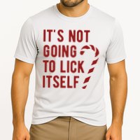 Its Not Going To Lick Itself Funny Christmas Performance Shirt