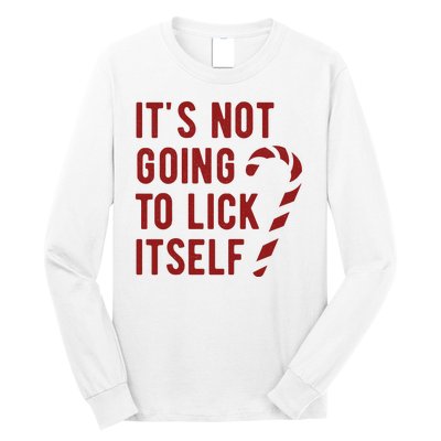 Its Not Going To Lick Itself Funny Christmas Long Sleeve Shirt