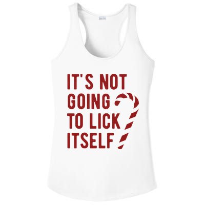 Its Not Going To Lick Itself Funny Christmas Ladies PosiCharge Competitor Racerback Tank
