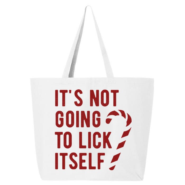 Its Not Going To Lick Itself Funny Christmas 25L Jumbo Tote