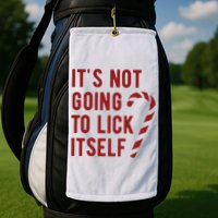 Its Not Going To Lick Itself Funny Christmas Golf Towel