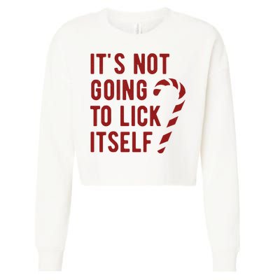 Its Not Going To Lick Itself Funny Christmas Cropped Pullover Crew