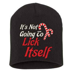 Its Not Going To Lick Itself Adult Funny Christmas Short Acrylic Beanie