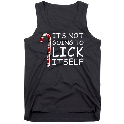 IT'S NOT GOING TO LICK ITSELF Tank Top