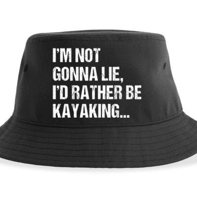 IM Not Gonna Lie ID Rather Be Kayaking Rowing Canoe Kayak Funny Gift Sustainable Bucket Hat