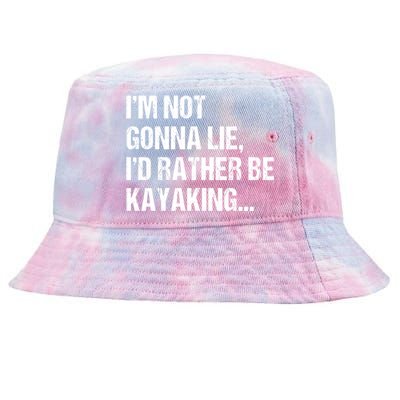 IM Not Gonna Lie ID Rather Be Kayaking Rowing Canoe Kayak Funny Gift Tie-Dyed Bucket Hat