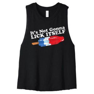 Its Not Gonna Lick Itself Funny Popsicle Women's Racerback Cropped Tank