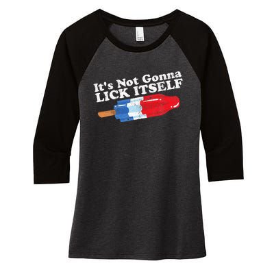 Its Not Gonna Lick Itself Funny Popsicle Women's Tri-Blend 3/4-Sleeve Raglan Shirt