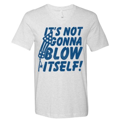 Its Not Gonna Blow Itself Firecracker V-Neck T-Shirt