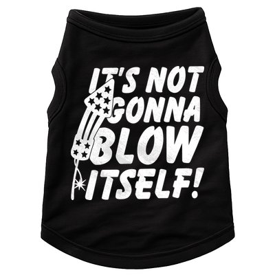 Its Not Gonna Blow Itself Firecracker Doggie Tank