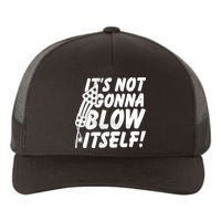 Its Not Gonna Blow Itself Firecracker Yupoong Adult 5-Panel Trucker Hat