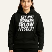 Its Not Gonna Blow Itself Firecracker Hoodie