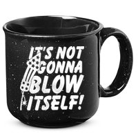 Its Not Gonna Blow Itself Firecracker 15oz Campfire Ceramic Mug
