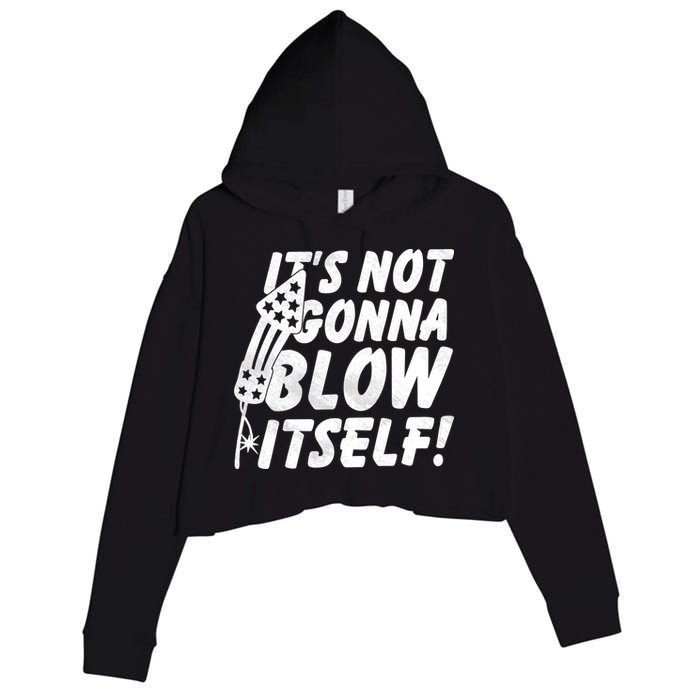 Its Not Gonna Blow Itself Firecracker Crop Fleece Hoodie