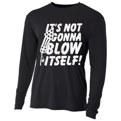 Its Not Gonna Blow Itself Firecracker Cooling Performance Long Sleeve Crew