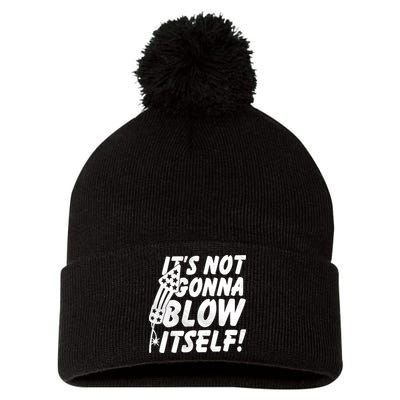 Its Not Gonna Blow Itself Firecracker Pom Pom 12in Knit Beanie