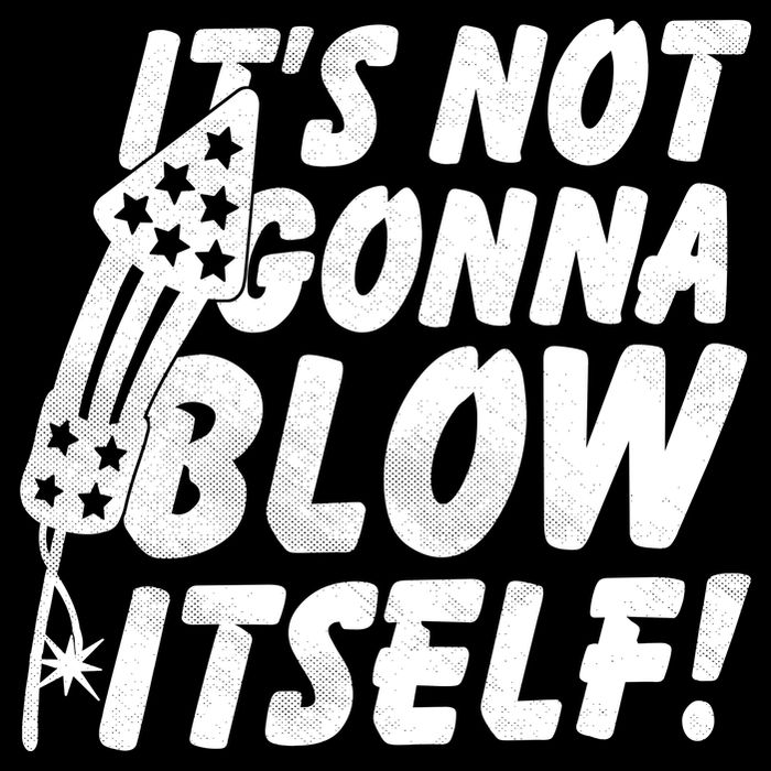 Its Not Gonna Blow Itself Firecracker Toddler Fine Jersey T-Shirt