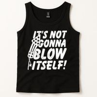 Its Not Gonna Blow Itself Firecracker Tank Top