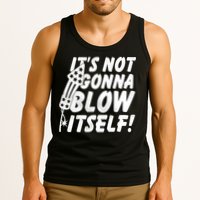 Its Not Gonna Blow Itself Firecracker Tank Top