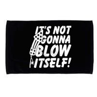 Its Not Gonna Blow Itself Firecracker Microfiber Hand Towel