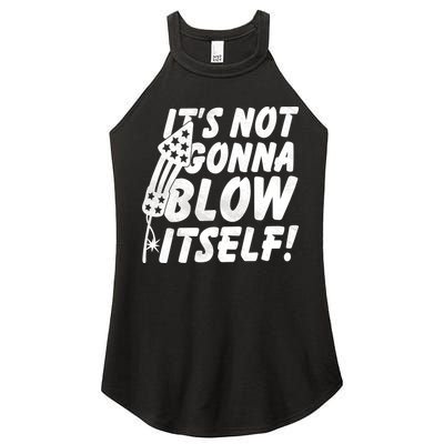 Its Not Gonna Blow Itself Firecracker Women's Perfect Tri Rocker Tank